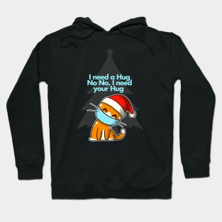 I need a Hug Hoodie